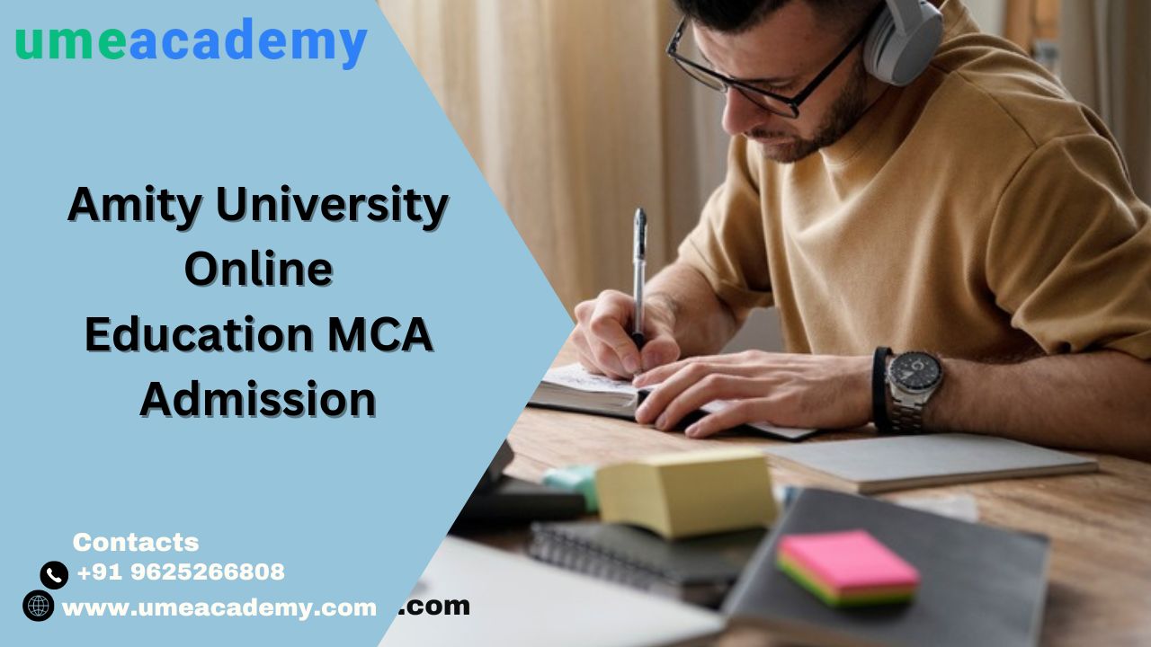 Amity University Online Education Mca Admission